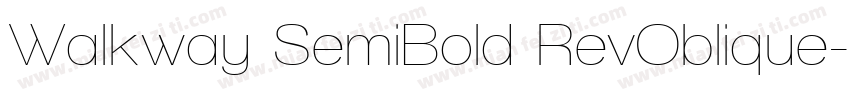 Walkway SemiBold RevOblique字体转换